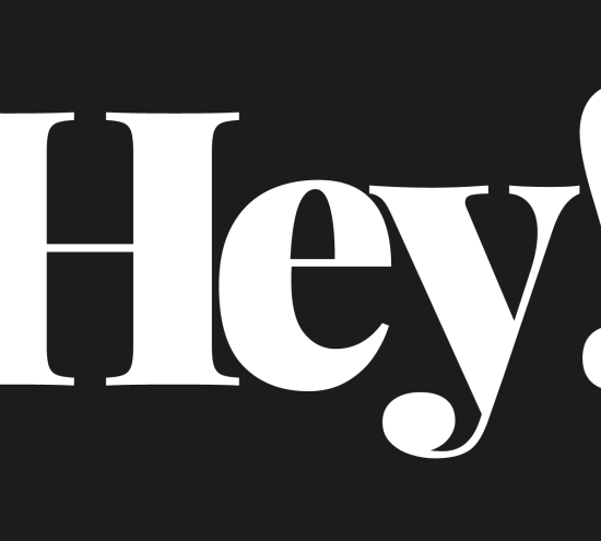 hey